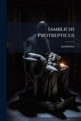 Iamblichi Protrepticus - Iamblichus