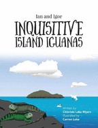 Ian and Igor: Inquisitive Island Iguanas