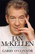 Ian McKellen: The Biography