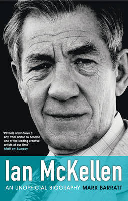 Ian McKellen UK Edition: An Unofficial Biography - Barratt, Mark