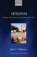 Ibdism: Origins and Early Development in Oman