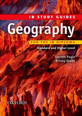 IB Study Guide: Geography - Nagle, Garrett, and Cooke, Briony