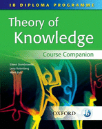 IB Theory of Knowledge Course Book: IB Diploma Program