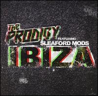 Ibiza - The Prodigy