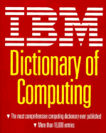 IBM Dictionary of Computing - McDaniel, George, and IBM Corporation