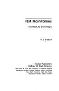 IBM Mainframes: Architecture and Design