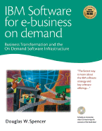 IBM Software for E-Business on Demand: Business Transformation and the on Demand Software Infrastructure