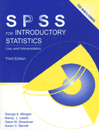 IBM SPSS for Introductory Statistics: Use and Interpretation, Third Edition
