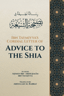 Ibn Taymiyya's Cordial Letter of Advice to the Shia