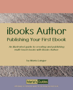 Ibooks Author: Publishing Your First eBook