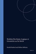 Ibrahim Ibn Sinan. Logique et Gomtrie au Xe sicle