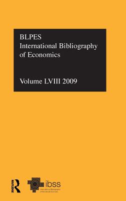 IBSS: Economics: 2009 Vol.58: International Bibliography of the Social Sciences - Compiled by the British Library of Political and Economic Science (Editor)