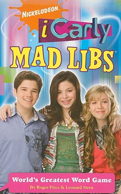iCarly Mad Libs - Price, Roger, and Stern, Leonard
