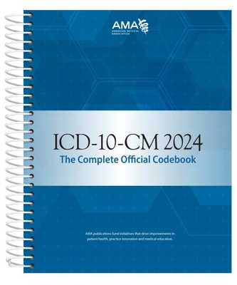 ICD-10-CM 2024 the Complete Official Codebook - American Medical Association