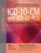 ICD-10-CM and ICD-10-PCs Coding Handbook with Answers 2016