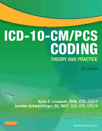 ICD-10-CM/PCs Coding: Theory and Practice, 2013 Edition