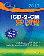 ICD-9-CM Coding, 2010 Edition: Theory and Practice