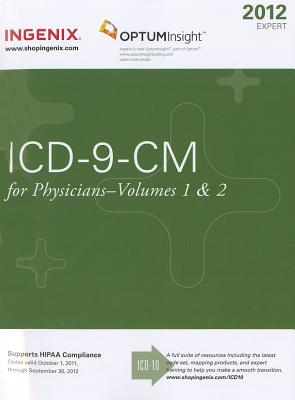 ICD-9-CM: Expert for Physicians 2012, Volumes 1 & 2 - Ingenix
