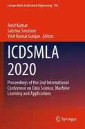 ICDSMLA 2020: Proceedings of the 2nd International Conference on Data Science, Machine Learning and Applications