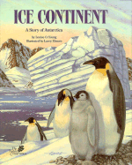 Ice Continent: A Story of Antarctica - Young, Louise