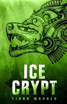 Ice Crypt - Warner, Tiana