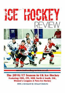 Ice Hockey Review UK Hockey Yearbook 2017
