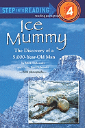 Ice Mummy: The Discovery of a 5,000-Year-Old Man