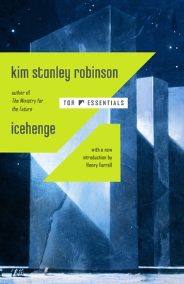 Icehenge - Robinson, Kim Stanley, and Farrell, Henry (Introduction by)