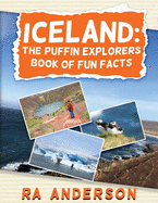 Iceland: The Puffin Explorers Book of Fun Facts