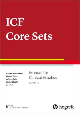 Icf Core Sets: Manual for Clinical Practice - Bickenbach, Jerome E