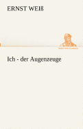 Ich - der Augenzeuge