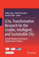 iCity. Transformative Research for the Livable, Intelligent, and Sustainable City: Research Findings of University of Applied Sciences Stuttgart