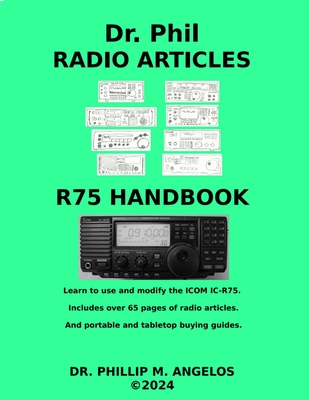 ICOM IC-R75 Handbook and Radio Articles - Angelos, Phillip M