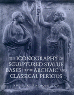 Iconography of Sculptured Statue Bases: In the Archaic and Classical Periods