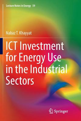 ICT Investment for Energy Use in the Industrial Sectors - Khayyat, Nabaz T.