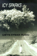 Icy Sparks - Rubio, Gwyn Hyman