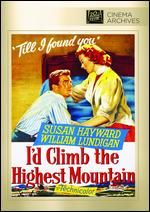 I'd Climb the Highest Mountain - Henry King