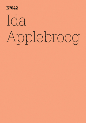 Ida Applebroog: Scripts - Applebroog, Ida