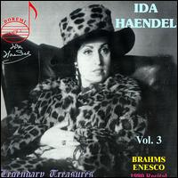 Ida Haendel, Vol. 3 - Ida Haendel (violin); Ronald Turini (piano)
