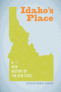 Idaho's Place: A New History of the Gem State