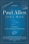 Idea Man: A Memoir by the Co-Founder of Microsoft