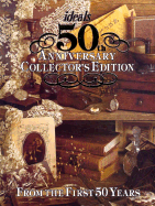 Ideals 50th Anniversary Collector's Edition - Ideals Publications Inc (Editor)