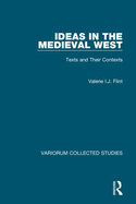 Ideas in the Medieval West: Texts and Their Contexts