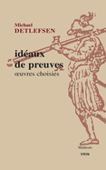 Ideaux de Preuves: Oeuvres Choisies