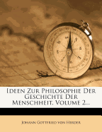 Ideen Zur Philosophie Der Geschichte Der Menschheit, Volume 2...