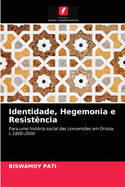 Identidade, Hegemonia e Resistncia