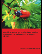 Identificacin de los productos y medios empleados para el control de plagas. UF1503.