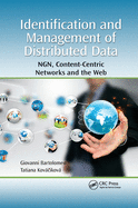 Identification and Management of Distributed Data: NGN, Content-Centric Networks and the Web