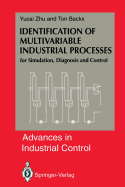 Identification of Multivariable Industrial Processes: For Simulation, Diagnosis and Control