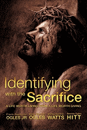 Identifying with the Sacrifice